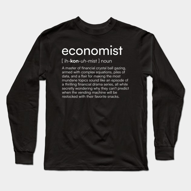 Economist definition Long Sleeve T-Shirt by Merchgard